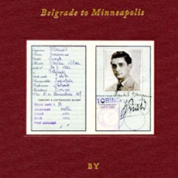 MEMORIE – My Journey from Belgrade to Minneapolis